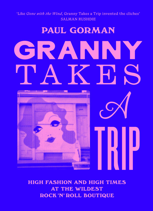 Granny Takes a Trip by Paul Gorman