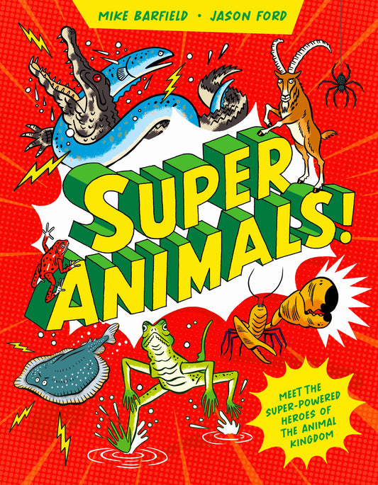 Super Animals! by Mike Barfield, Jason Ford