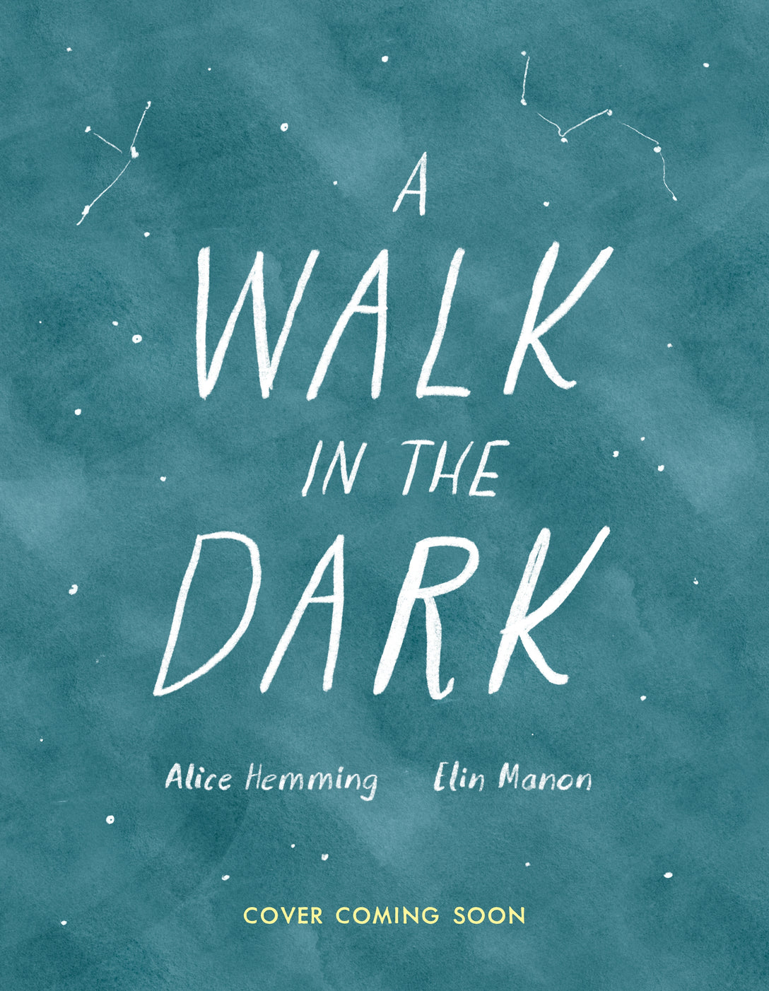 A Walk in the Dark by Alice Hemming, Elin Manon