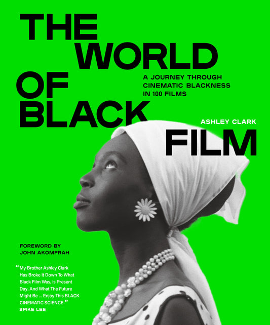 The World of Black Film by Ashley Clark