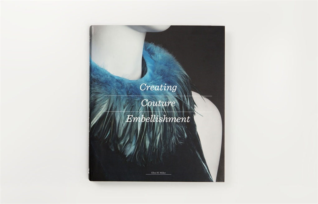 Creating Couture Embellishment by Ellen Miller