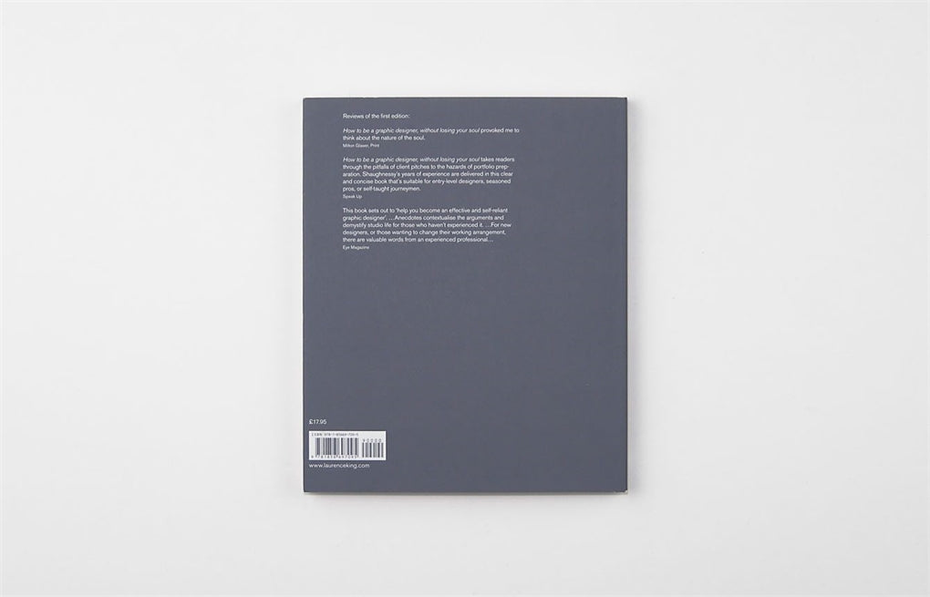 How to be a Graphic Designer Without Losing Your Soul, 2nd Edition by Adrian Shaughnessy