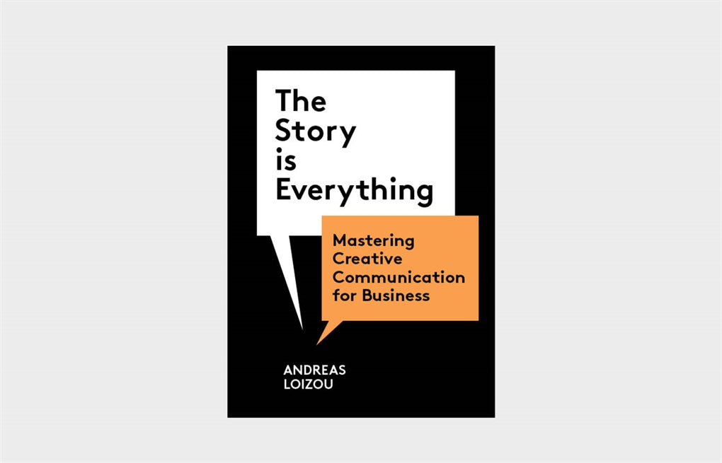 The Story is Everything by Andreas Loizou