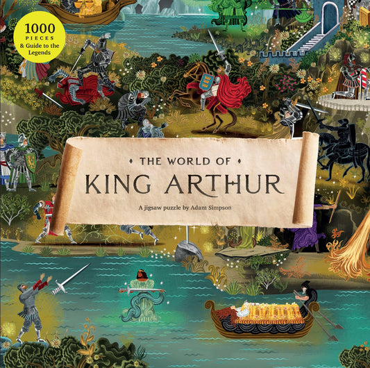 The World of King Arthur by Natalie Rigby, Adam Simpson, Tony Johns