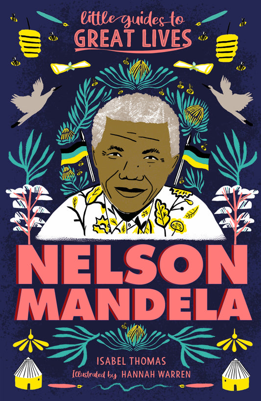 Little Guides to Great Lives: Nelson Mandela by Isabel Thomas, Hannah Warren