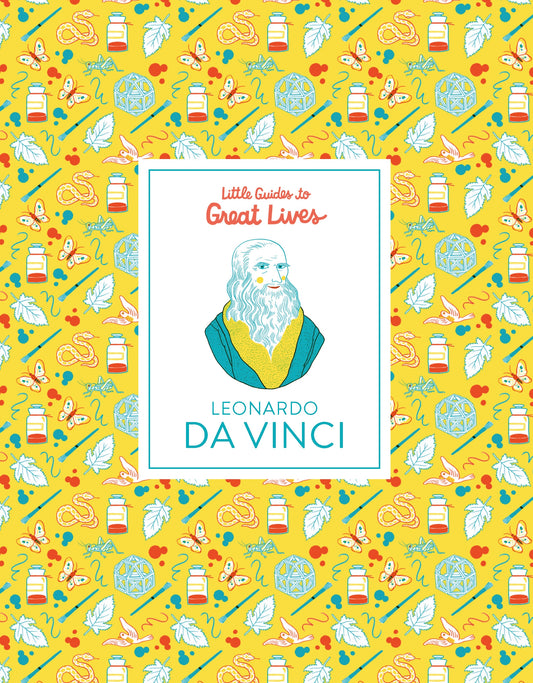Little Guides to Great Lives: Leonardo Da Vinci by Isabel Thomas, Katja Spitzer
