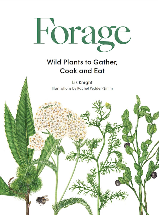 Forage by Liz Knight, Rachel Pedder-Smith