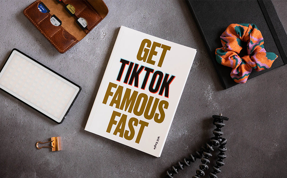 10 Ways to Get TikTok Famous Fast
