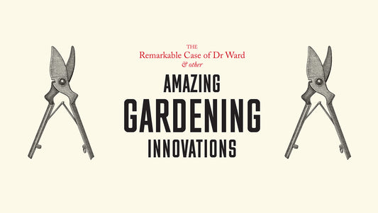 Historical Innovations That Shape Our Gardens