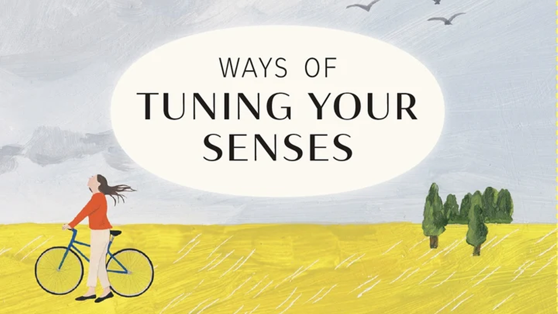 Cover illustration from Ways of Tuning Your Senses, featuring a woman in a field with a bicycle.