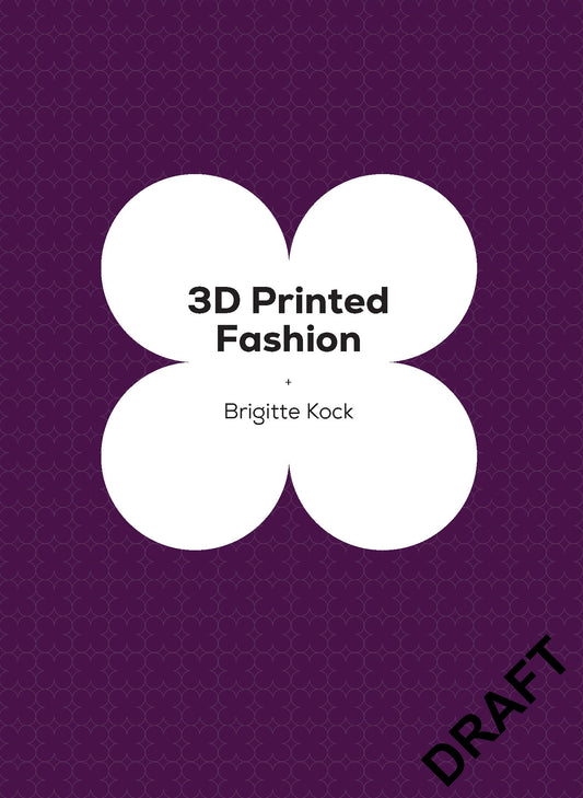 3D Printed Fashion by Brigitte Kock