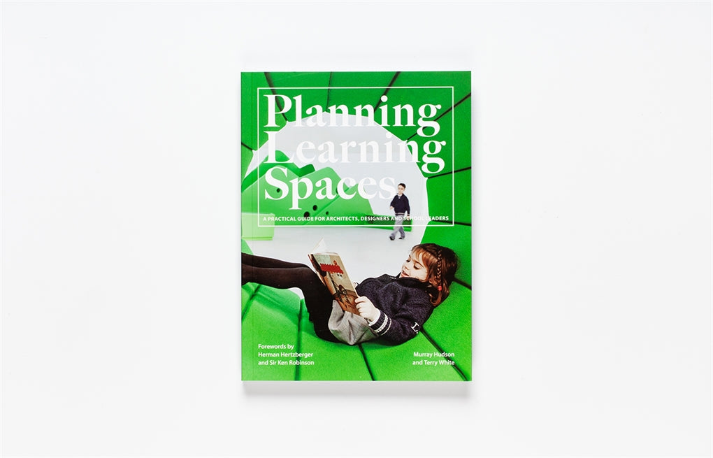 Planning Learning Spaces by Murray Hudson, Terry White
