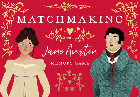 Matchmaking: The Jane Austen Memory Game by John Mullan, Barry Falls