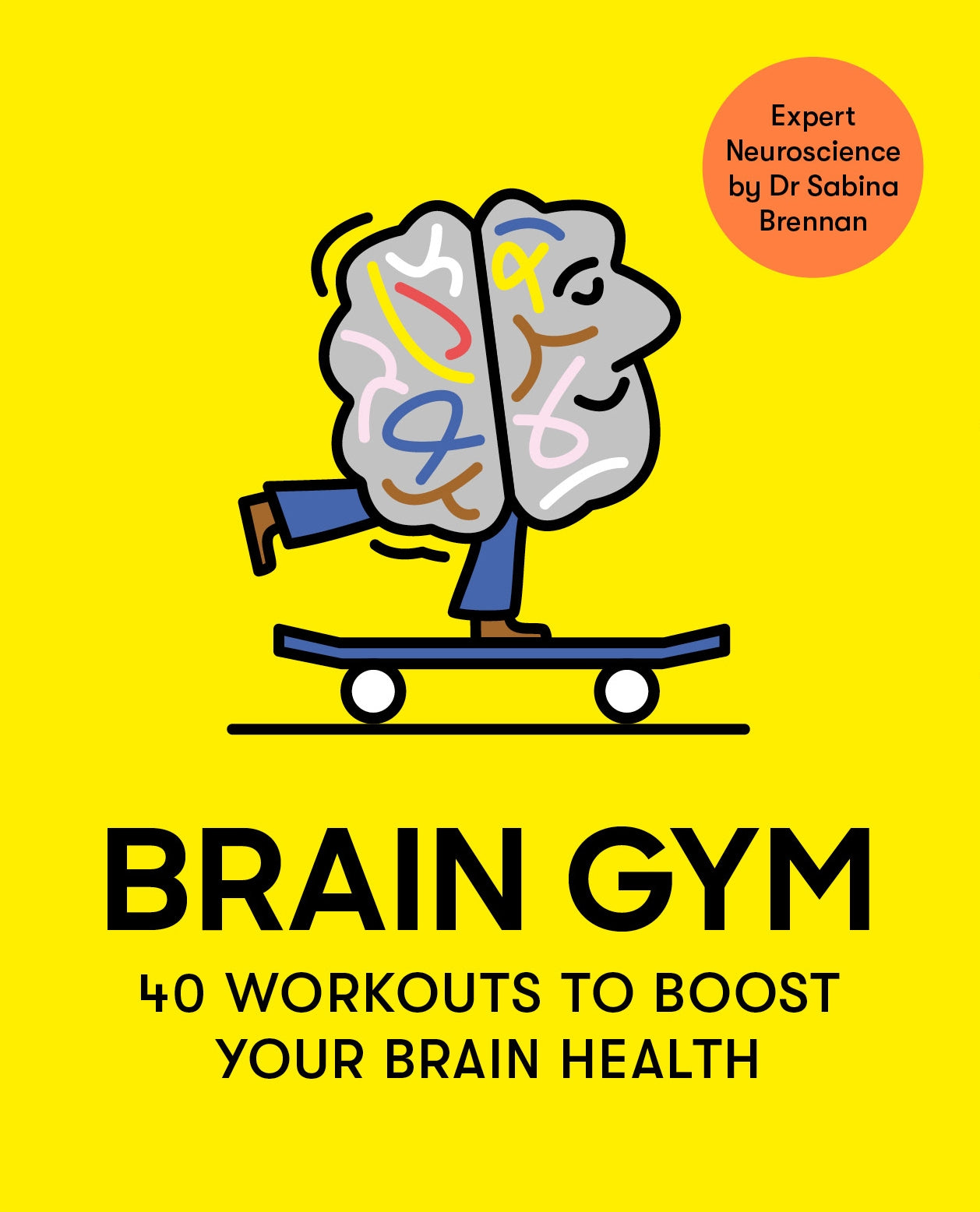 Brain Gym by Sabina Brennan, Andy Goodman