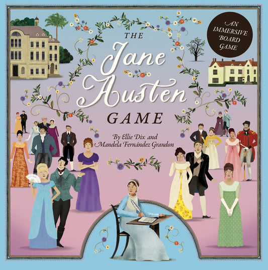 The Jane Austen Game by Barry Falls, Ellie Dix, Mandela Fernandez-Grandon