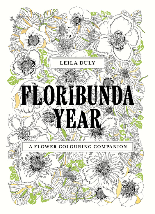 Floribunda Year by Leila Duly