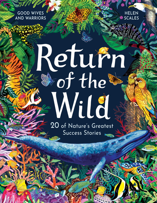 Return of the Wild by Helen Scales