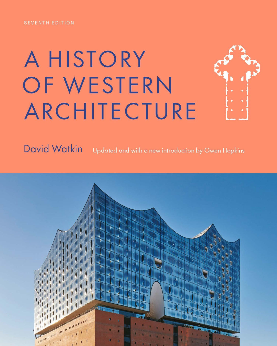 A History of Western Architecture Seventh Edition by David Watkin, Owen Hopkins