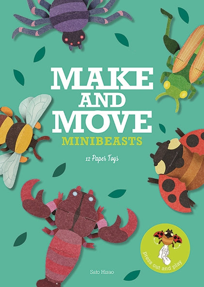 Make and Move: Minibeasts by Sato Hisao