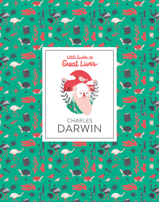 Little Guides to Great Lives: Charles Darwin by Dan Green, Rachel Katstaller