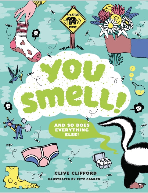 You Smell! by Clive Gifford, Pete Gamlen