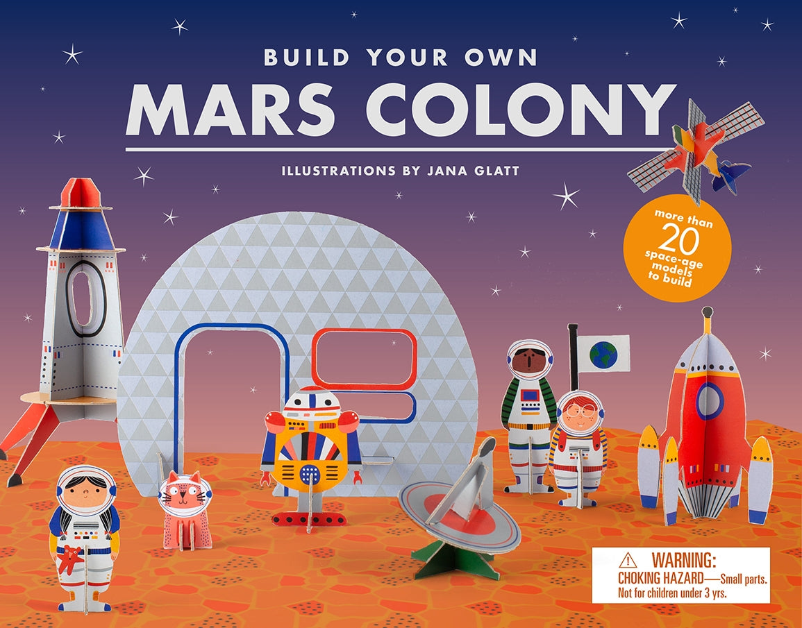 Build Your Own Mars Colony by Jana Glatt