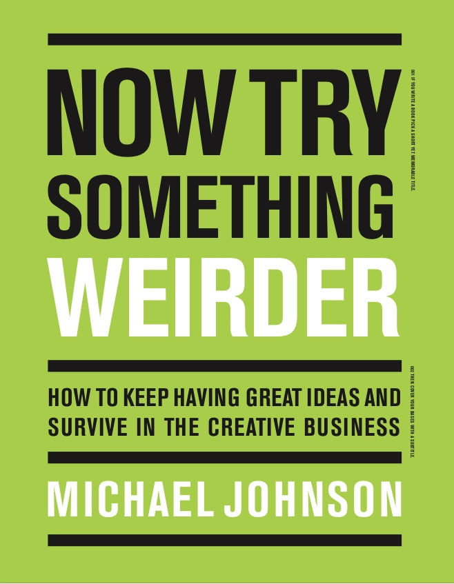 Now Try Something Weirder by Michael Johnson