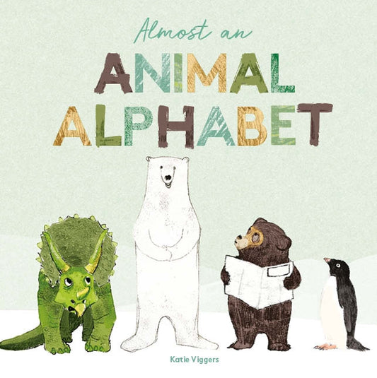 Almost an Animal Alphabet by Katie Viggers