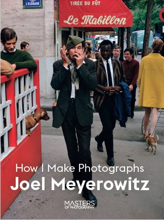 Joel Meyerowitz by Joel Meyerowitz, Masters of Photography