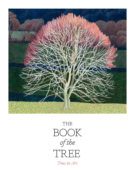 The Book of the Tree by Angus Hyland, Kendra Wilson
