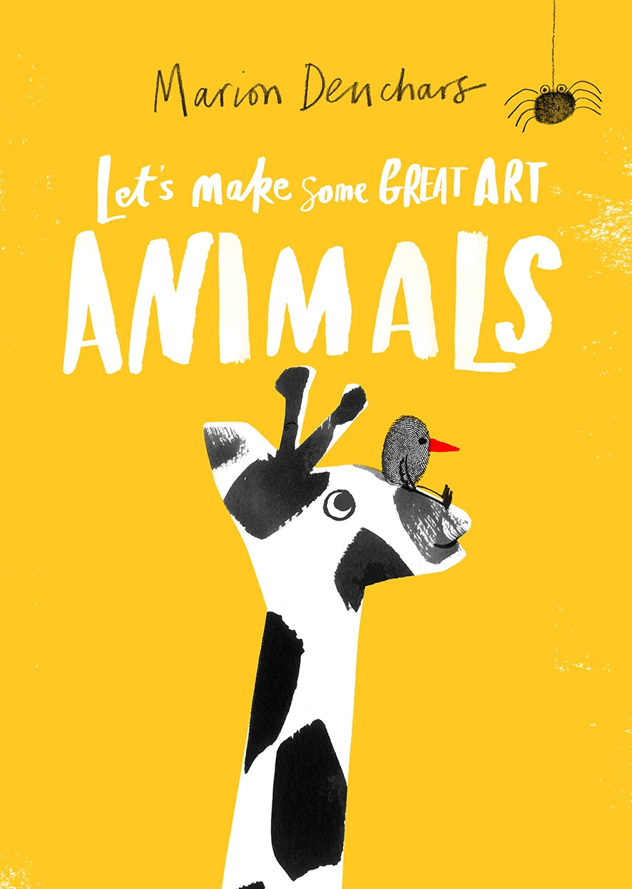 Let's Make Some Great Art: Animals by Marion Deuchars
