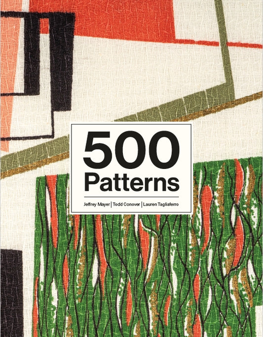 500 Patterns by Jeffrey Mayer, Lauren Tagliaferro, Todd Conover