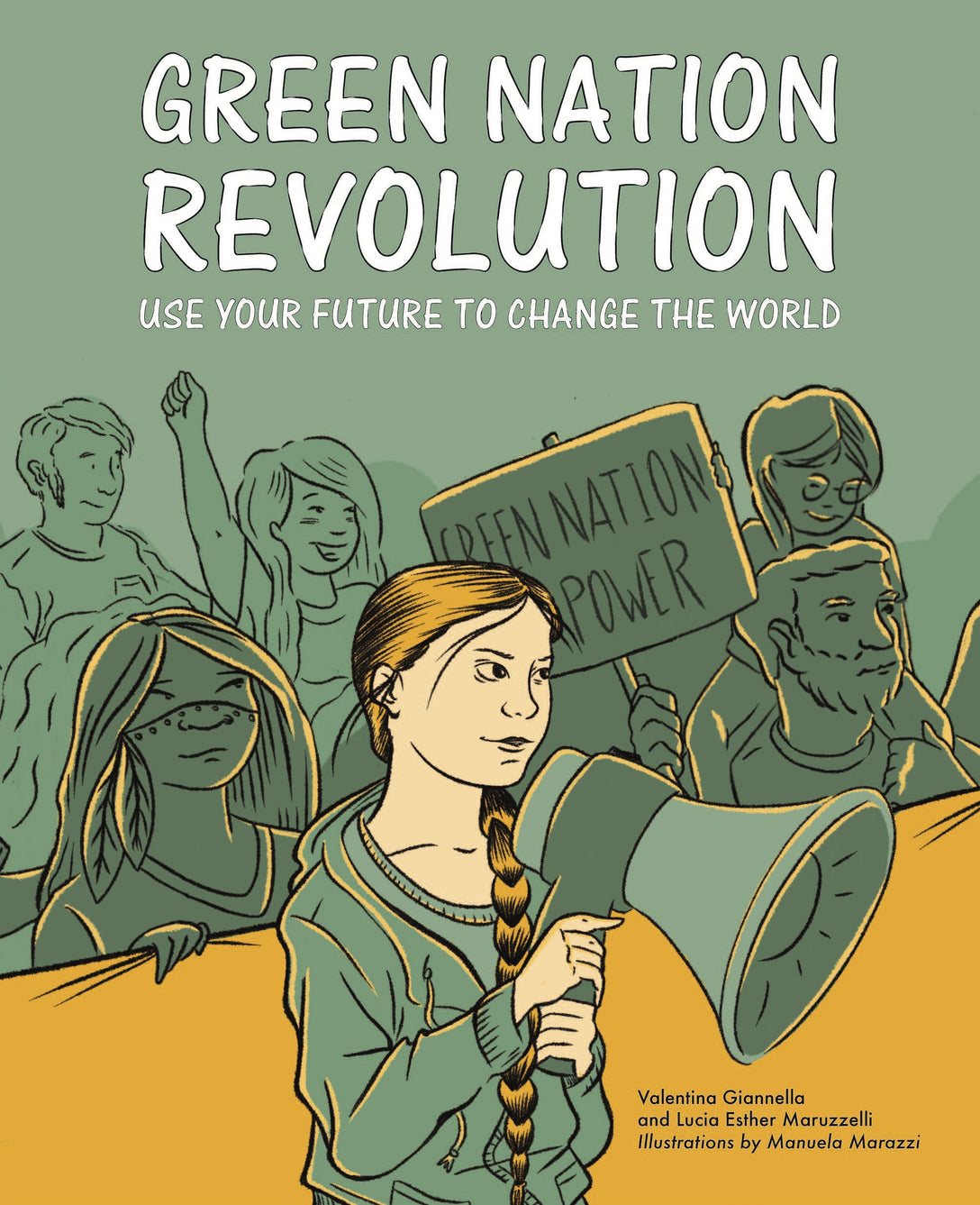 Green Nation Revolution by Valentina Giannella, Lucia Esther Maruzzelli, Manuela Marazzi