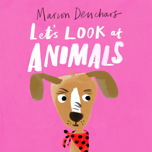 Let's Look at... Animals by Marion Deuchars