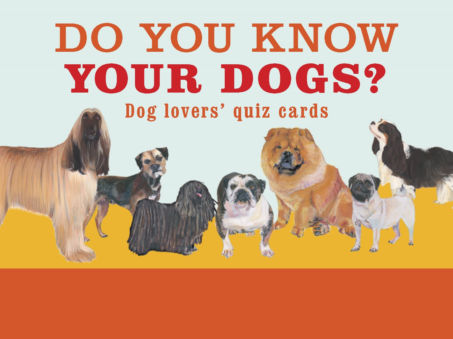 Do You Know Your Dogs? by Polly Horner, Debora Robertson