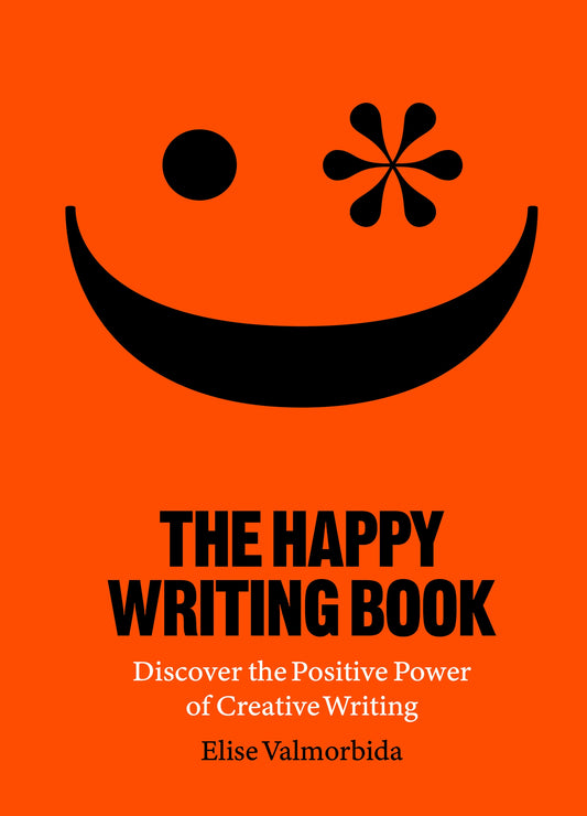 The Happy Writing Book by Elise Valmorbida