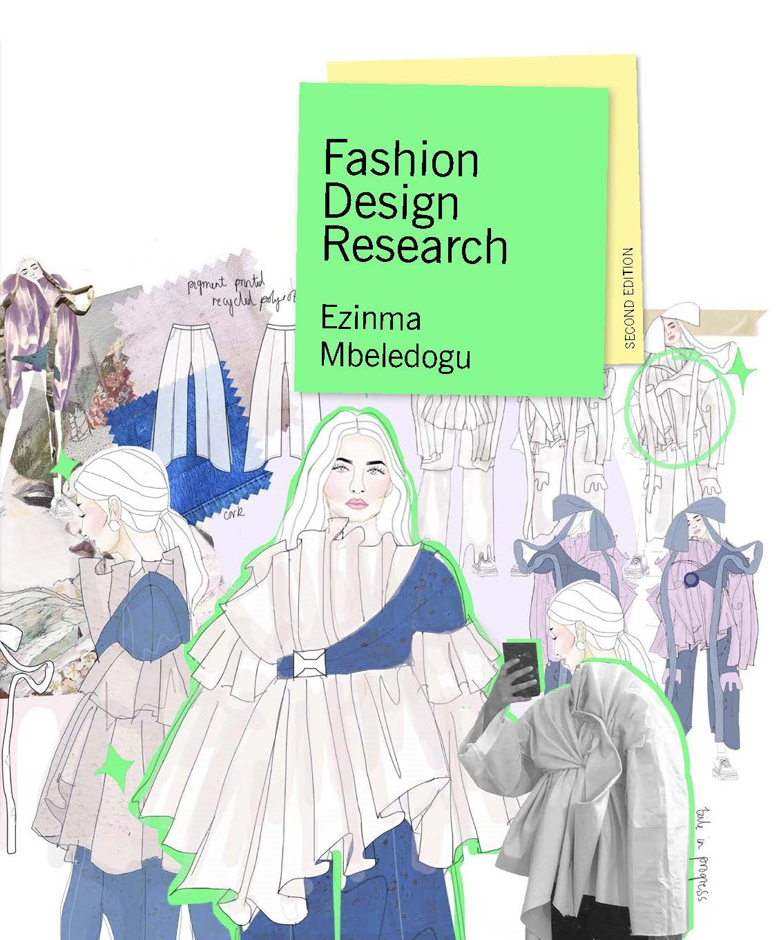 Fashion Design Research Second Edition by Ezinma Mbeledogu